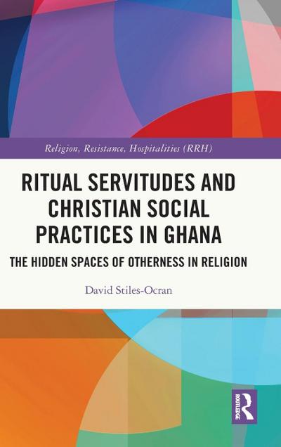 Ritual Servitudes and Christian Social Practices in Ghana