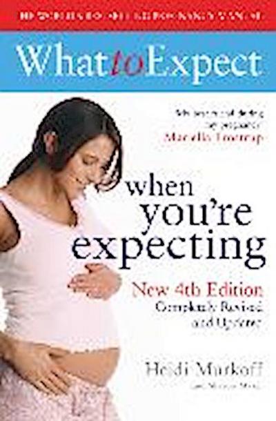 What to Expect When You’re Expecting 4th Edition