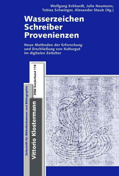 Wasserzeichen - Schreiber - Provenienzen
