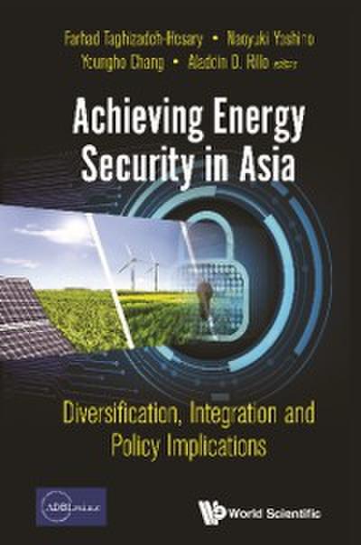 ACHIEVING ENERGY SECURITY IN ASIA
