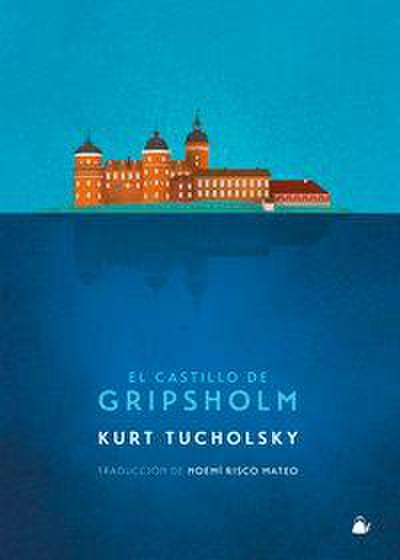 El castillo de Gripsholm : una historia de verano