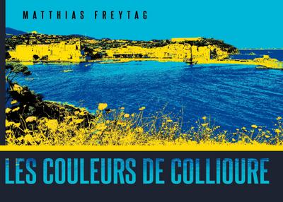 Les couleurs de Collioure