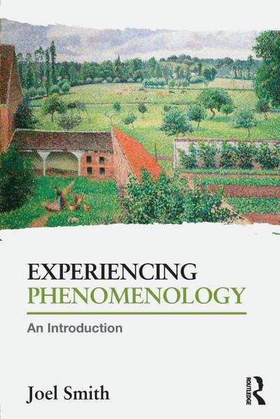 Experiencing Phenomenology