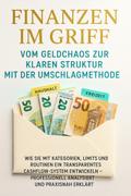 Finanzen im Griff: Vom Geldchaos zur klaren Struktur mit der Umschlagmethode