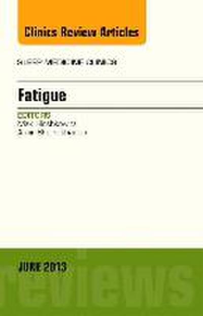 Fatigue, an Issue of Sleep Medicine Clinics