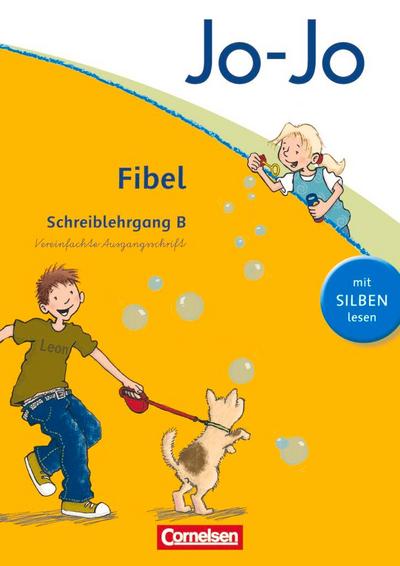 Jo-Jo Fibel - Aktuelle allgemeine Ausgabe. Schreiblehrgang B in Vereinfachter Ausgangsschrift
