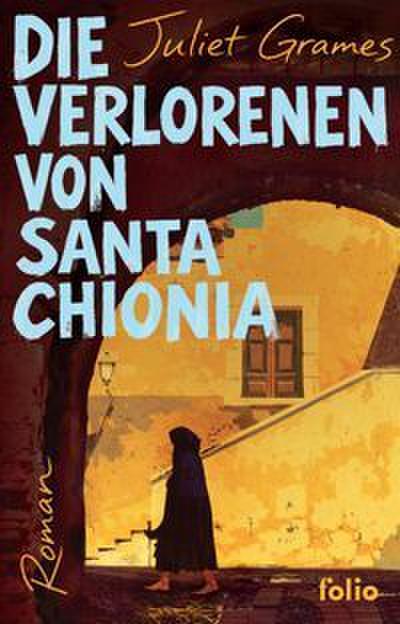 Die Verlorenen von Santa Chionia