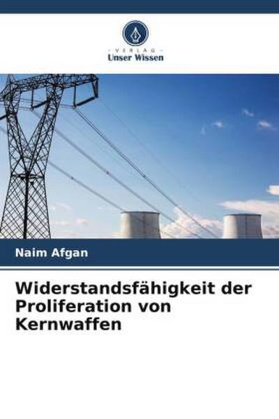 Widerstandsfähigkeit der Proliferation von Kernwaffen