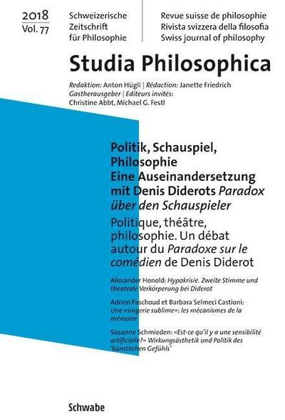 Politik, Schauspiel, Philosophie. Eine Auseinandersetzung mit Denis Diderots Paradox über den Schauspieler