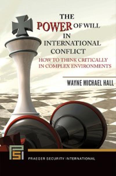 Power of Will in International Conflict