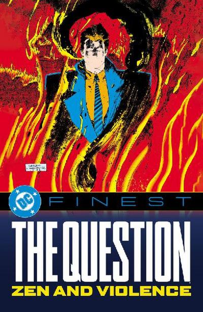 DC Finest: The Question: Zen and Violence