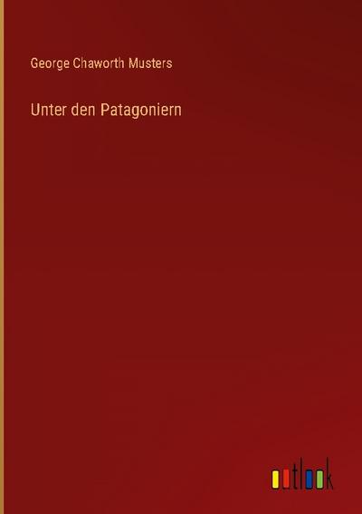 Unter den Patagoniern