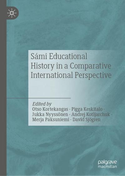 Sámi Educational History in a Comparative International Perspective