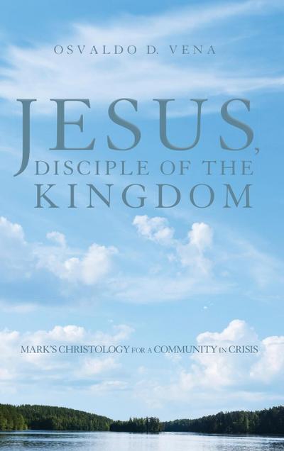 Jesus, Disciple of the Kingdom