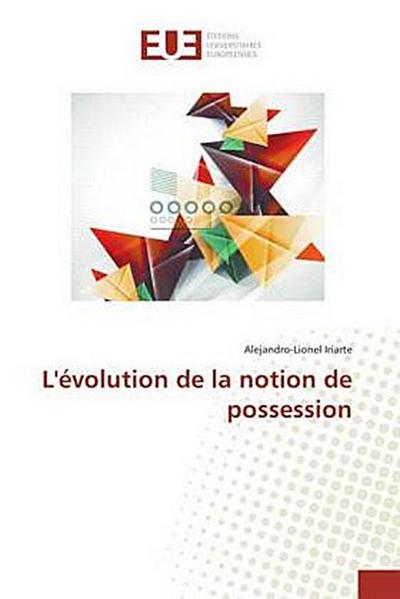 L’évolution de la notion de possession