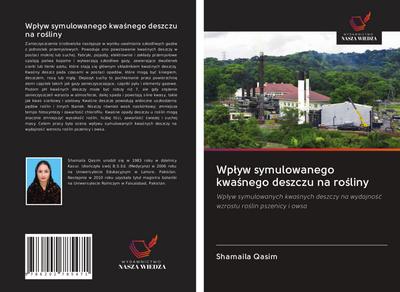 Wp¿yw symulowanego kwa¿nego deszczu na ro¿liny