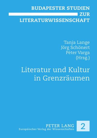 Literatur und Kultur in Grenzräumen