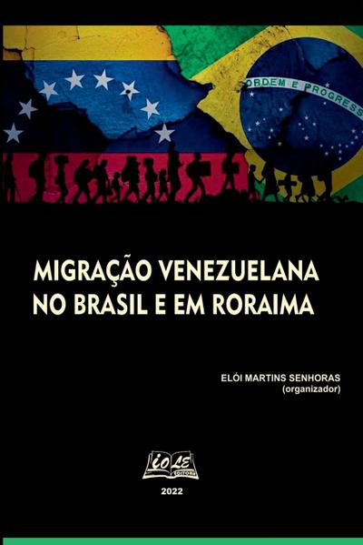 Migração Venezuelana No Brasil E Em Roraima