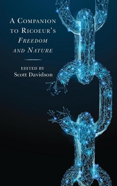 Companion to Ricoeur’s Freedom and Nature