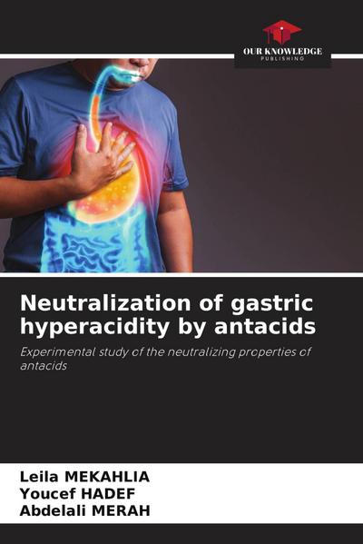 Neutralization of gastric hyperacidity by antacids