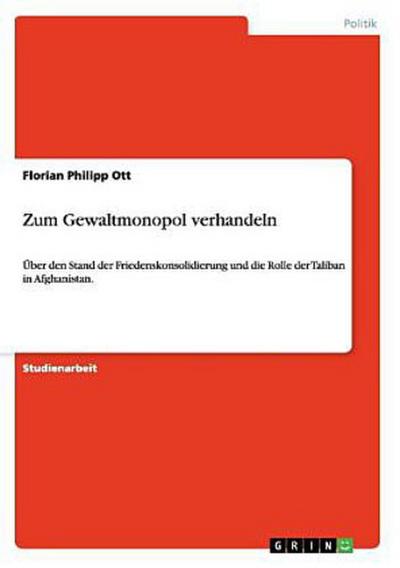 Zum Gewaltmonopol verhandeln