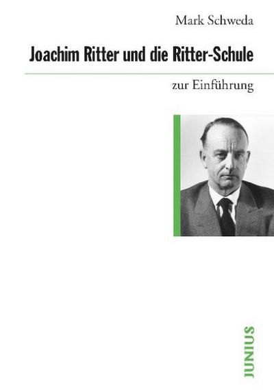 Joachim Ritter und die Ritter-Schule