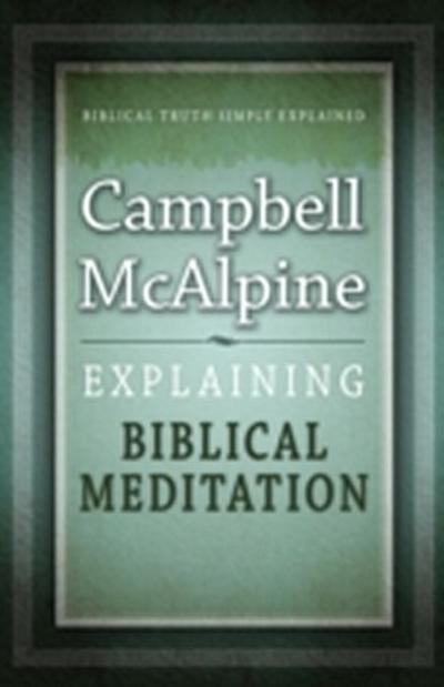 Explaining Biblical Meditation