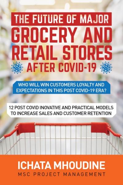 The future of major grocery and retail stores after covid-19