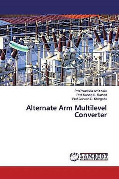 Alternate Arm Multilevel Converter