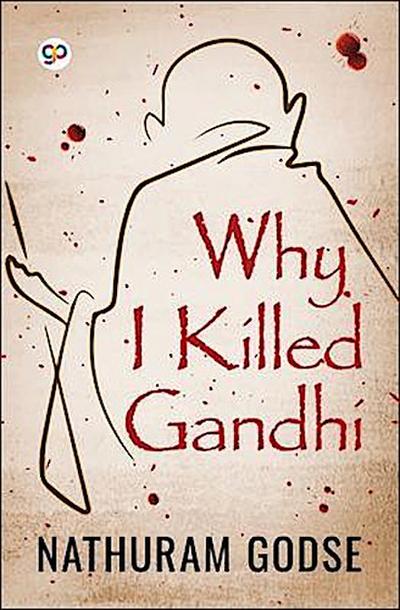 Why I Killed Gandhi
