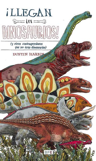 ¡Llegan los dinosaurios! Y otros contemporáneos que no eran dinosaurios