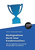 Marktgewinner durch neue Kundenexzellenz