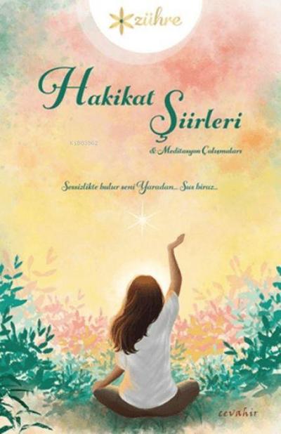 Hakikat Siirleri ve Meditasyon Calismalari