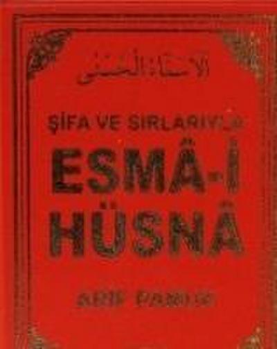 Sifa ve Sirlariyla Esma-i Hüsna