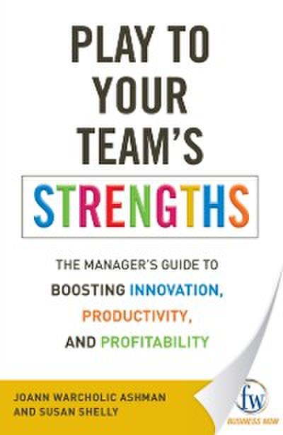 Play to Your Team’s Strengths