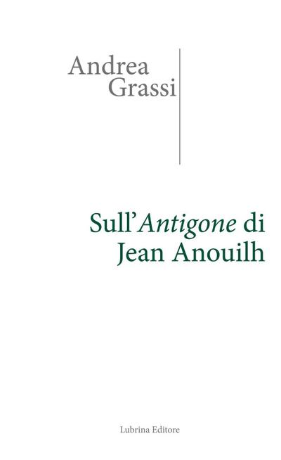 Sull’Antigone di Jean Anouilh