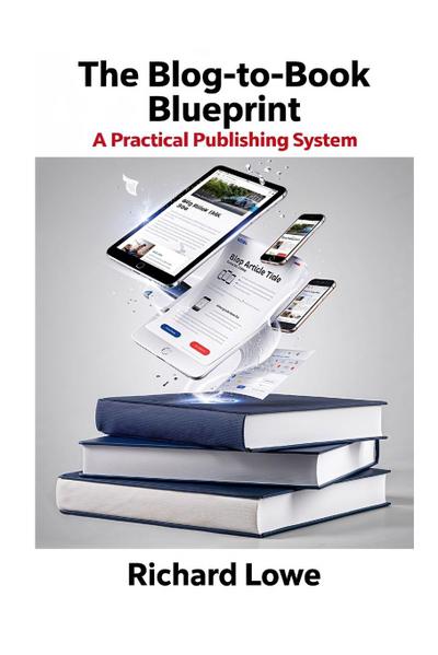 The Blog-To-Book Blueprint