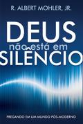 Deus Não Está em Silêncio