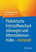 Pädiatrische Fettstoffwechselstörungen und Atheroskleroserisiko – kompakt