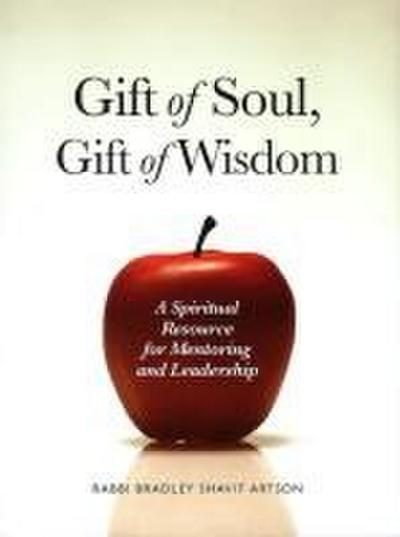 Gift of Soul, Gift of Wisdom