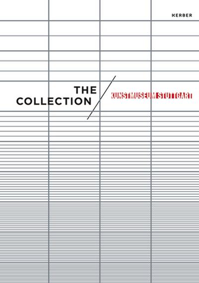 The Collection. Kunstmuseum Stuttgart