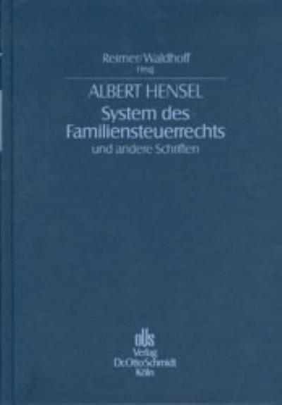 System des Familiensteuerrechts und andere Schriften