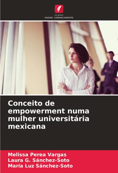 Conceito de empowerment numa mulher universitária mexicana