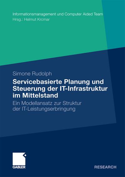 Servicebasierte Planung und Steuerung der IT-Infrastruktur im Mittelstand