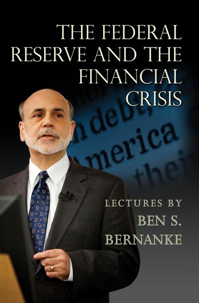 Federal Reserve and the Financial Crisis