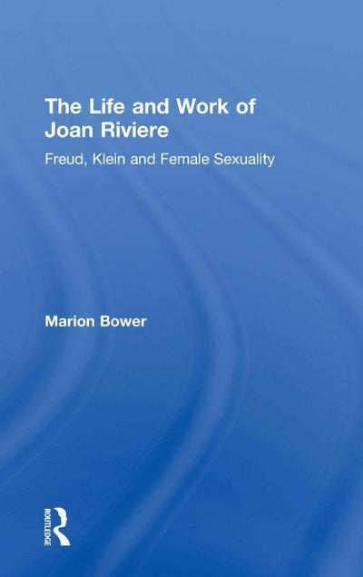 The Life and Work of Joan Riviere