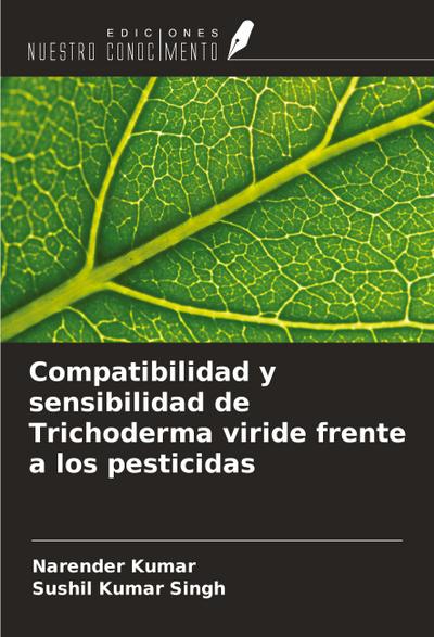 Compatibilidad y sensibilidad de Trichoderma viride frente a los pesticidas