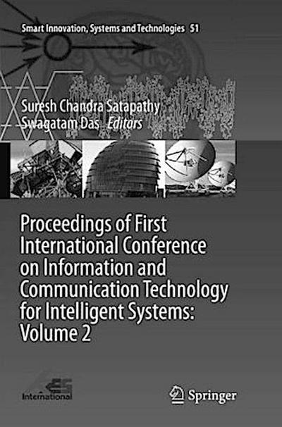 Proceedings of First International Conference on Information and Communication Technology for Intelligent Systems: Volume 2