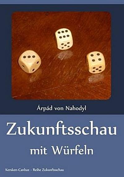 Zukunftsschau mit Würfeln