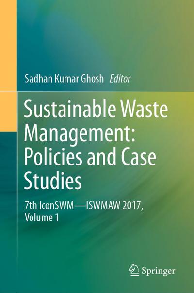 Sustainable Waste Management: Policies and Case Studies